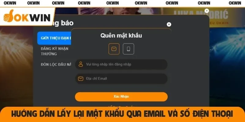 Hướng dẫn lấy lại mật khẩu qua email và số điện thoại