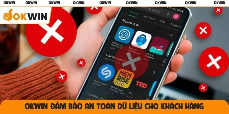 OKWIN đảm bảo an toàn dữ liệu cho khách hàng