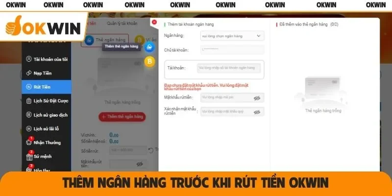 Thêm ngân hàng trước khi rút tiền OKWIN